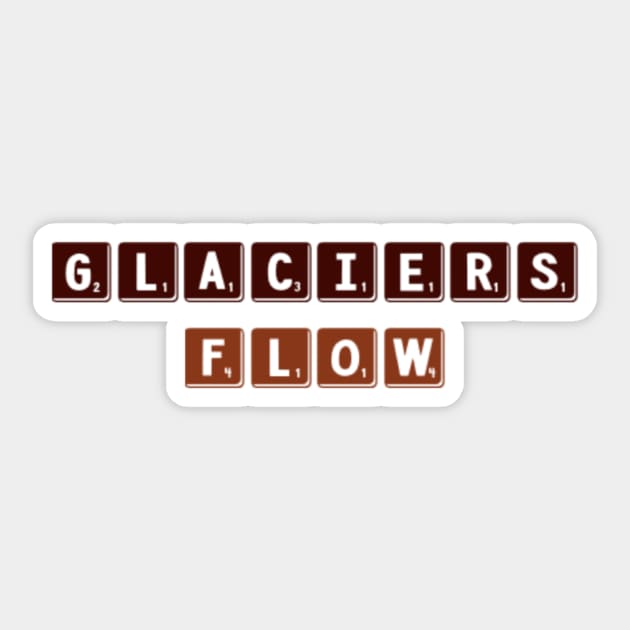 Glaciers Flow Exploration and Geography Sticker by Alaskan Skald